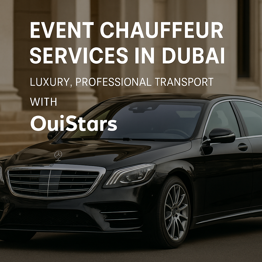 Event Chauffeur Services in Dubai | Luxury & Professional | OuiStars