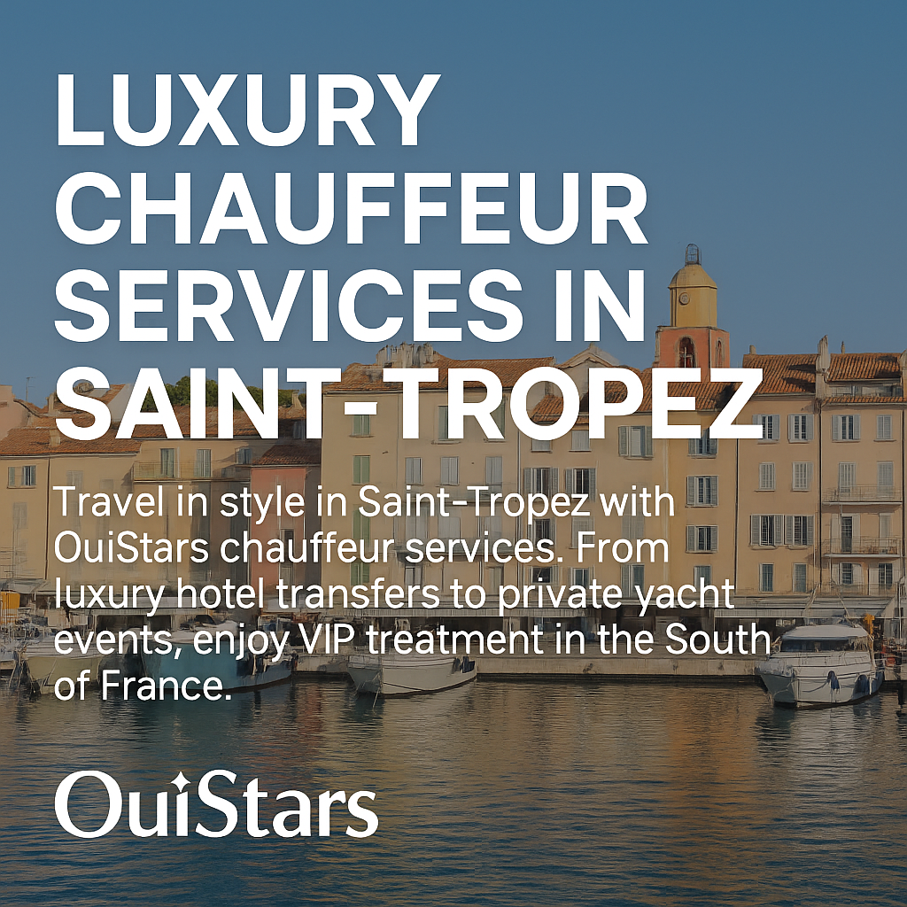  Luxury Chauffeur Services in Saint-Tropez | OuiStars France
